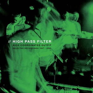 High Pass Filter: Nice Coordinated Outfit [LP] - VINYL