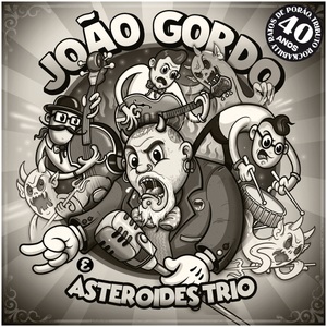 Joao Gordo & Asteroides Trio: Joao Gordo & Asteroides Trio [LP] - VINYL