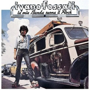 Ivano Fossati: La Mia Banda Suona Il Rock [LP] - VINYL