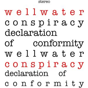 Wellwater Conspiracy: Declaration of Conformity [LP] - VINYL