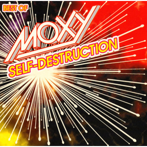 Moxy: Best of Moxy: Self-Destruction [LP] - VINYL