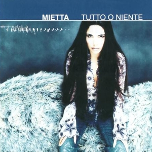 Mietta: Tutto o Niente [LP] - VINYL